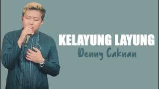 Denny Caknan - Kelayung Layung (Lirik Dan Terjemahan) | Ditompake Kereto Jowo