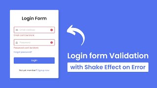Login Form Validation With Shake Effect Using HTML CSS & JavaScript Login Form Validation With Shake Effect Using HTML CSS & JavaScript