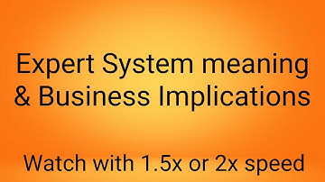 ISCA Revision PM || Chapter-2 || What is Expert System || Business Implications of Expert System