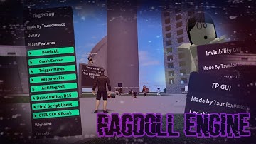 RAGDOLL ENGINE OP SCRIPT! ANTI-RAGDOLL, BOMB ALL AND MORE! [WORKING]{NOT PATCHED}