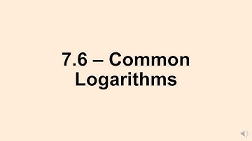 Alg 2: 7.6 Common Logarithms