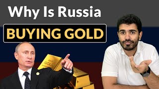 Why Is Russia Buying So Much Gold? | Nikhlogic