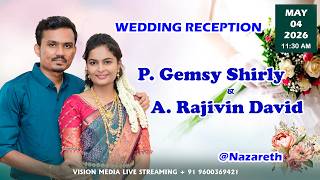 P. Gemsy Shirly - A. Rajivin David | Wedding Reception | Nazareth | Wedding Live 🔴
