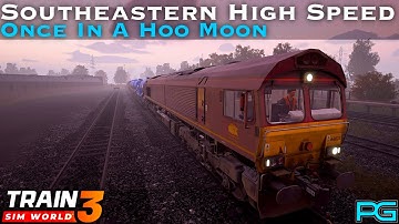 Train Sim World 3 - Southeastern High Speed - Once In A Hoo Moon Scenario
