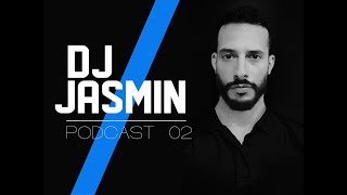 DJ JASMIN: Podcast 02