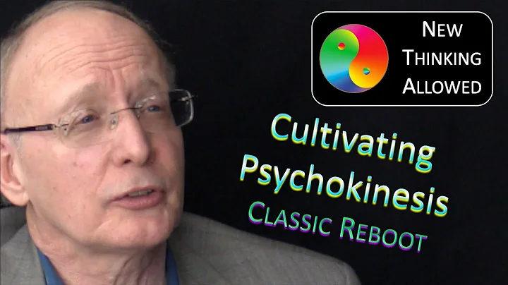 CLASSIC REBOOT: Cultivating Psychokinesis with Jos...