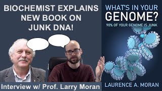 What's in Your Genome? 90% is Junk! | Interview w/ Dr. Larry Moran