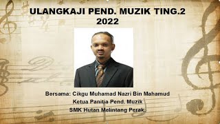 ULANGKAJI PEND. MUZIK TINGKATAN 2 2022