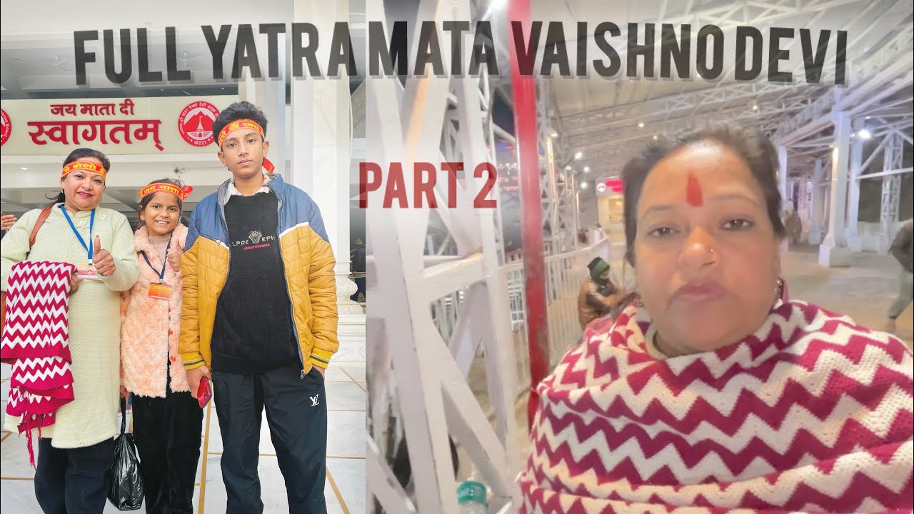 Full Yatra Mata Vaishno Devi😍