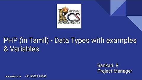 PHP (in Tamil) - Data types with examples & Variables