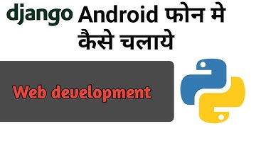 Django Android me kaise chalaye | How to run Django in your smart phone | Django