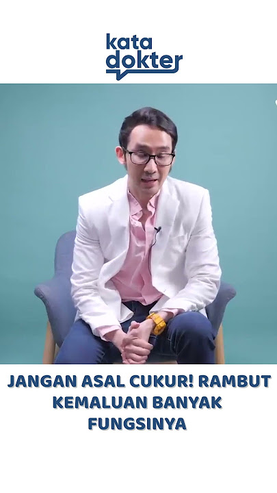 Jangan Asal Cukur! Rambut Kemaluan Banyak Fungsinya