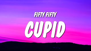 Video thumbnail of "FIFTY FIFTY - Cupid (Twin Version) (Lyrics) "i gave a second chance to cupid""