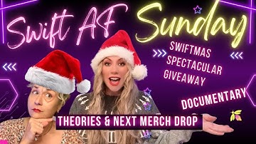 Swiftmas Spectacular and 12 days of theories