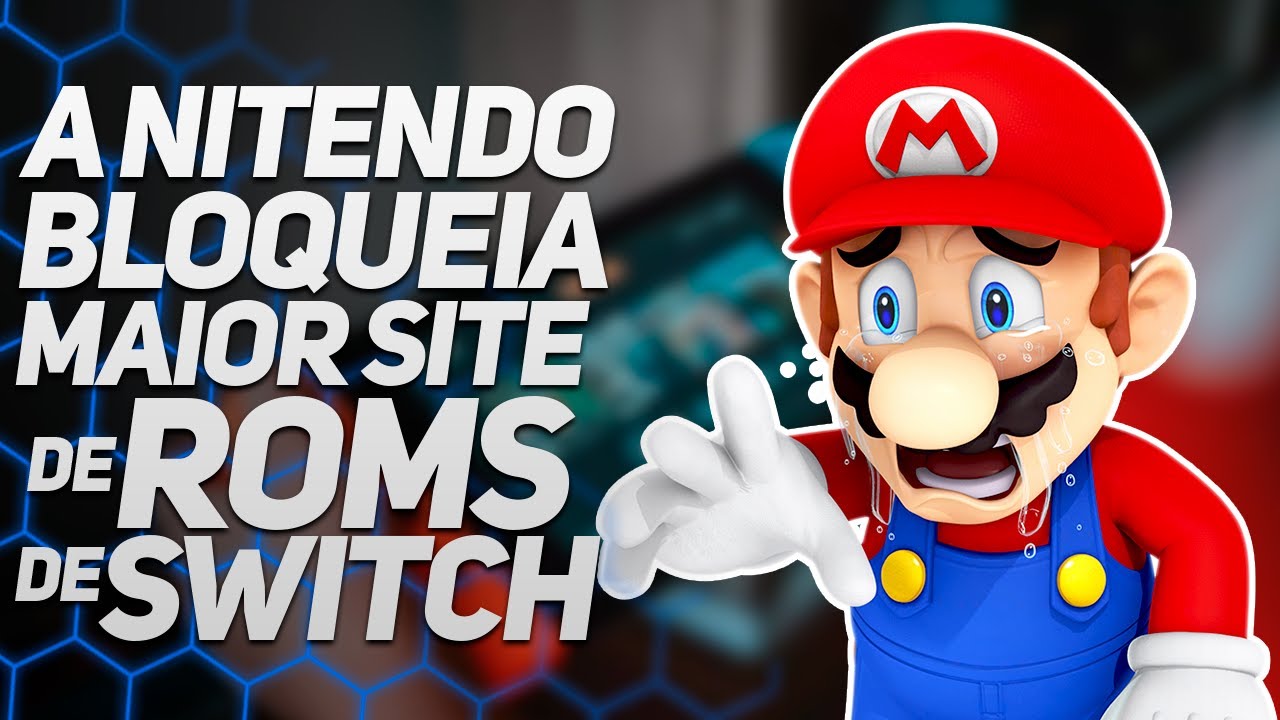 Nintendo ganha causa e bloqueia sites com ROMs piratas do Switch