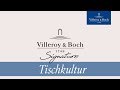 Signature – eine Liebeserklärung an das Besondere | Villeroy & Boch