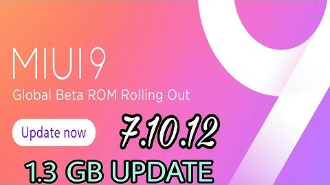 MIUI 9 LATEST GLOBAL DEVELOPER (BETA) ROM UPDATE 7.10.12 || OPTIMIZATION AND BUG FIXES