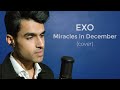 EXO - Miracles in December (Korean Ver.) | Cover by Vishnu