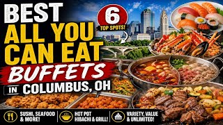 Best All You Can Eat Buffets in Columbus