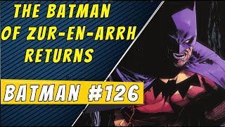 The Batman Of Zur-En-Arrh | Batman #126