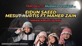 ISLAMIC CREATIVE DANCE - EIDUN SAEED - MESUT KURTIS FT MAHER ZAIN #creation #islam