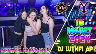 DJ LUTHFI AP CINTO APO ADONYO VIRAL TIKTOK  15 MARET 2024