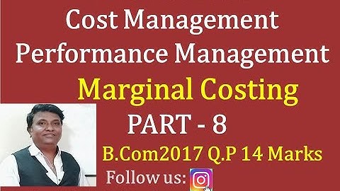 Marginal Costing in Kannada PART 8 - B.Com 2017 Question Paper for 14 Marks (By Srinath Sir)