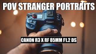 POV Stranger Portraits with the BEST Portrait Lens