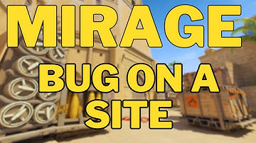 CS2 - BUG MIRAGE ON A SITE