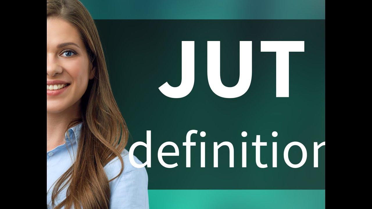 Jut JUT definition YouTube
