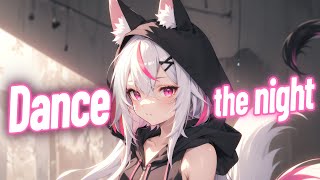 Nightcore - Dance The Night (Lyrics) | Sped Up