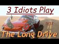 3 Idiots Play - The Long Drive (Part 2)