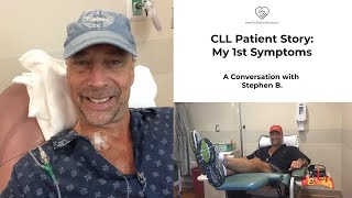 Leukemia Patient Story: My 1st Symptoms for CLL | Stephen's Story (1/5) | The Patient Story