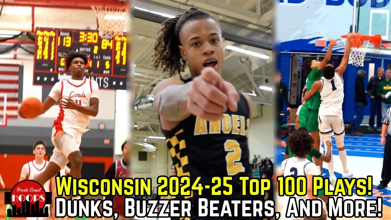 Top 100 Plays Of 2024-25 Wisconsin High School Basketball Season! - YouTube