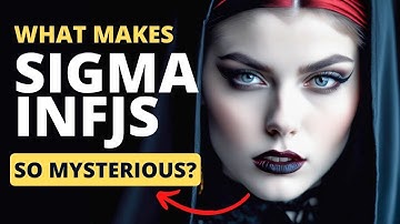 Why Sigma INFJs are the Most Mysterious Personality Type