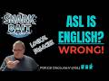 [ASL] JB Mitchell is Wrong About ASL (And Here Are the Logical Fallacies He's Using)