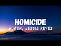 6Lack & Jessie Reyez - Homicide (Lyrics)