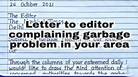 letter to editor for garbage problem in locality | class 12 english letter writing