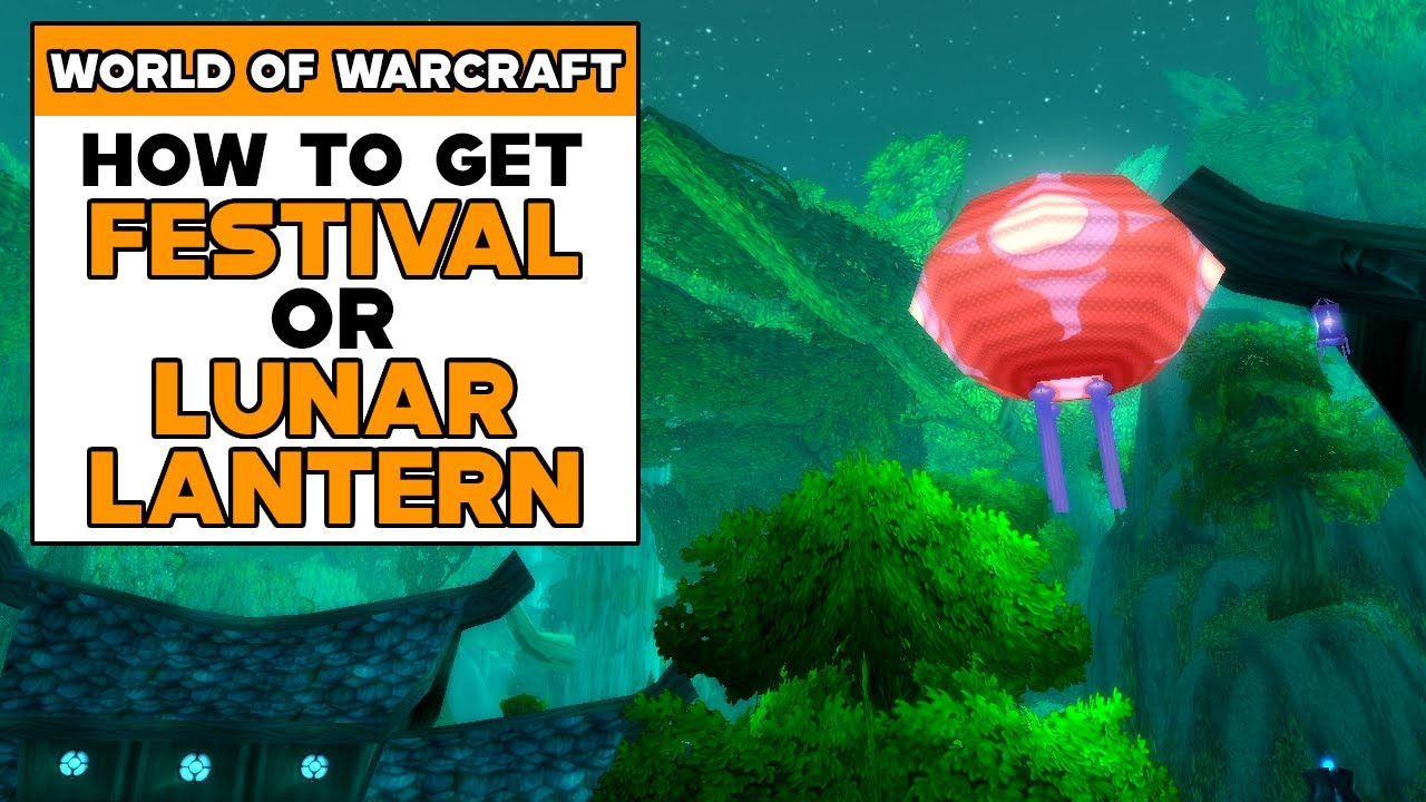 World Of Warcraft How To Get FESTIVAL Or LUNAR LANTERN BATTLE PET