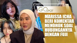 Marissa Icha Buka Suara Marissa Beri Komentar Menohok Soal Hubungannya Dengan Fuji - Go Spot