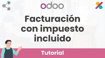 👨‍🏫 Aprende a validar los IMPUESTOS INCLUIDOS en #odoo | Tutorial Contabilidad Odoo Ep.81