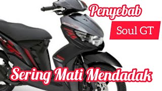 Download Lagu Penyebab motor mati mendadak | Soul GT MP3