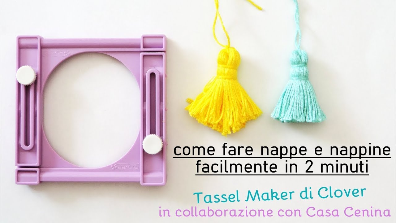 come fare nappe e nappine in 2 minuti Tassel Maker Clover - YouTube