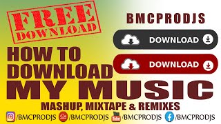 How To Download Music I Free Download I Mashup, Mixtape, Remixes, Albums I BMCPRODJS I 2021 screenshot 5