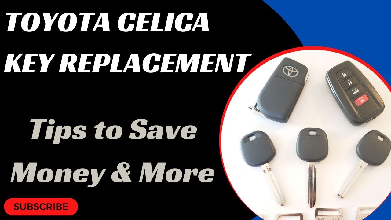 Toyota Celica Key Replacement - How to Get a New Key. (Tips to Save ...