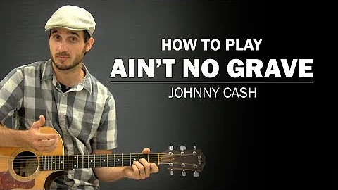 Ain't No Grave (Johnny Cash) | How To Play | Beginner Guitar Lesson