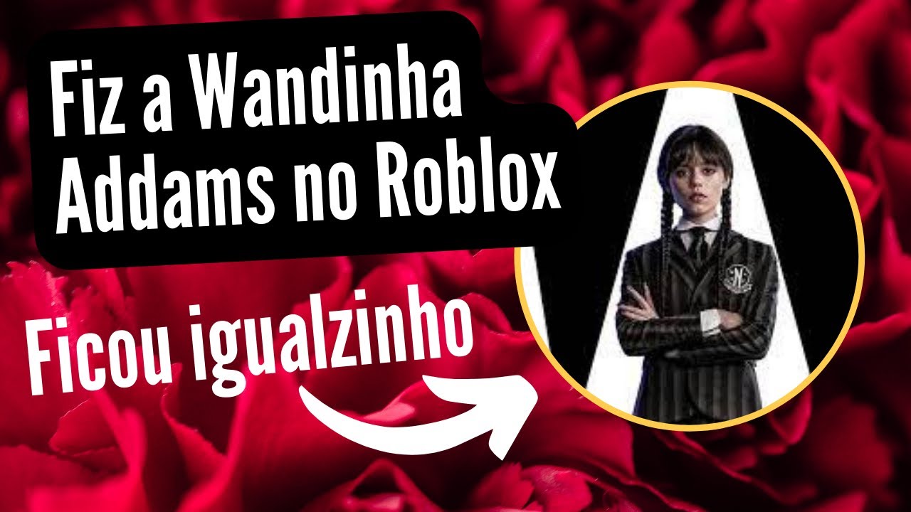 Transformei um Avatar do Roblox na Wandinha Addams 