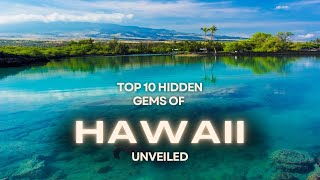 Top 10 Hidden Gems of Hawaii:Uncover the Paradise