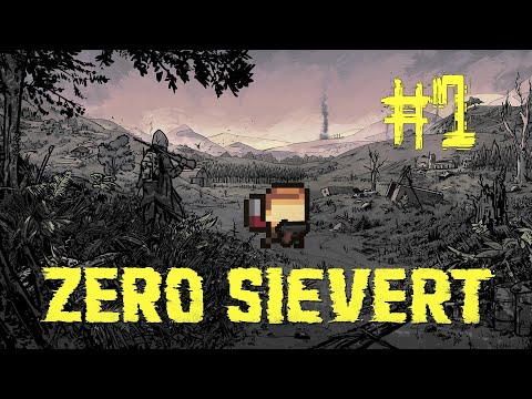 ZERO sievert HARDCORE #1 Первый рейд
