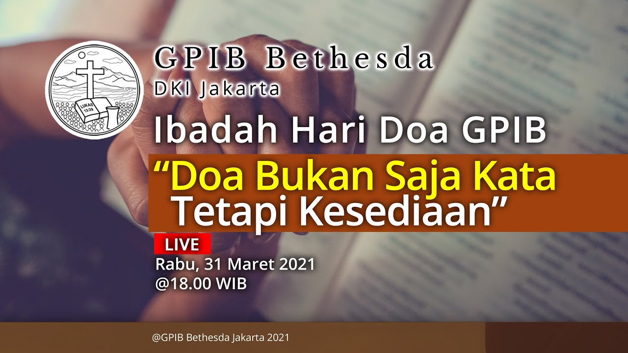 Ibadah Hari Doa GPIB - GPIB Bethesda (31 Maret 2021)